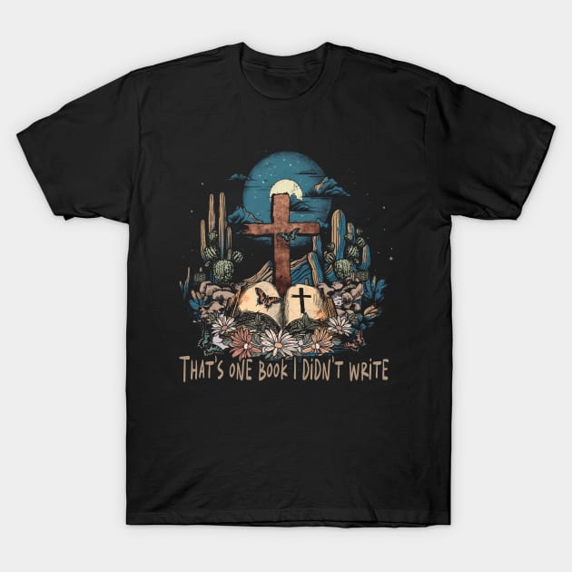 That's One Book I Didn't Write Cross Outlaw Music Vintage T-Shirt by Merle Huisman